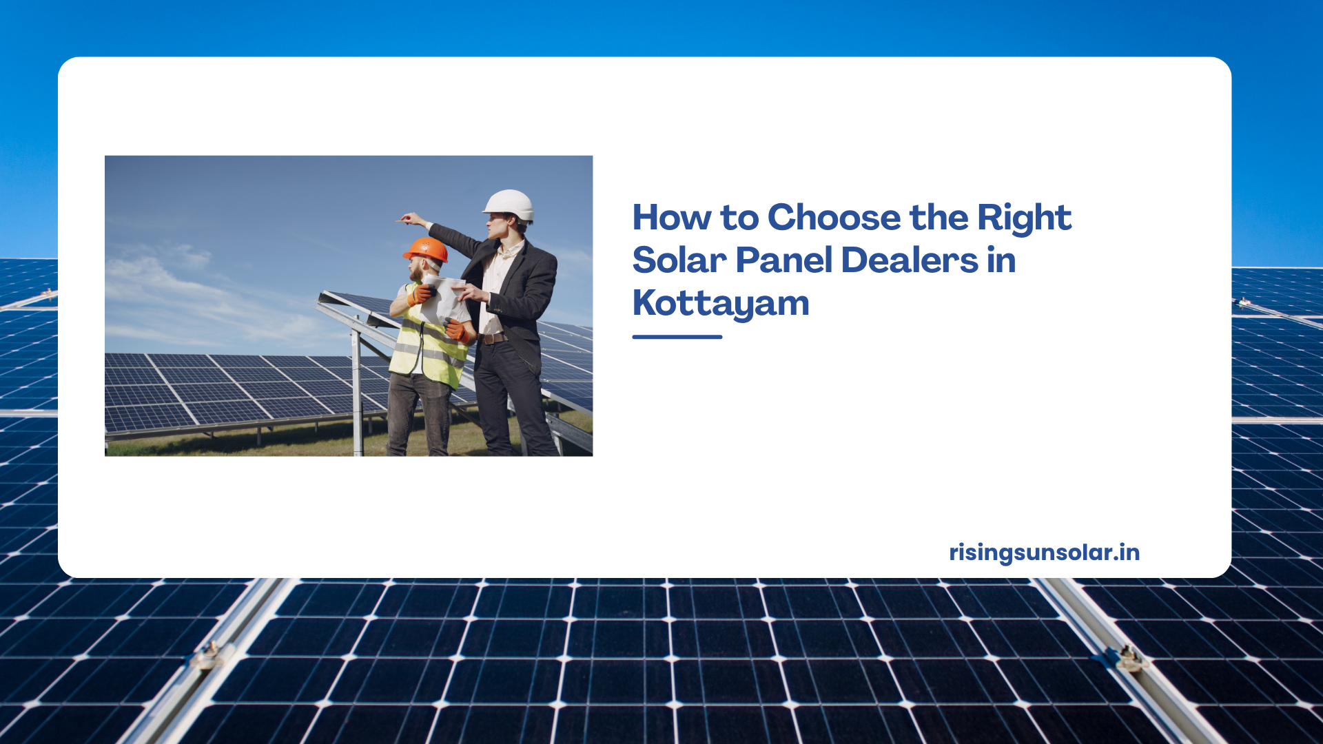How to Choose the Right Solar Panel Dealers in Kottayam